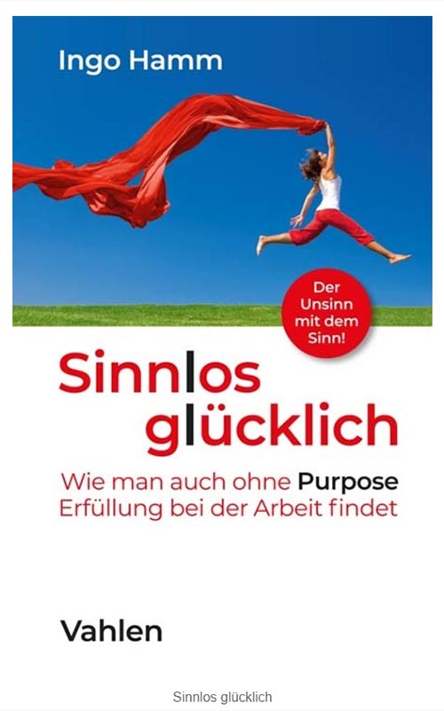 Mehr über den Artikel erfahren Sinngebung durch Unternehmen? Selbstbestimmung, Arbeit und die Frage nach dem Sinn