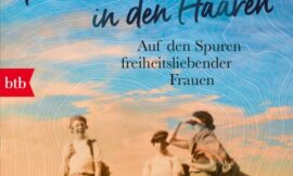 Buchtipp: Auf den Spuren freiheitsliebender … Frauen